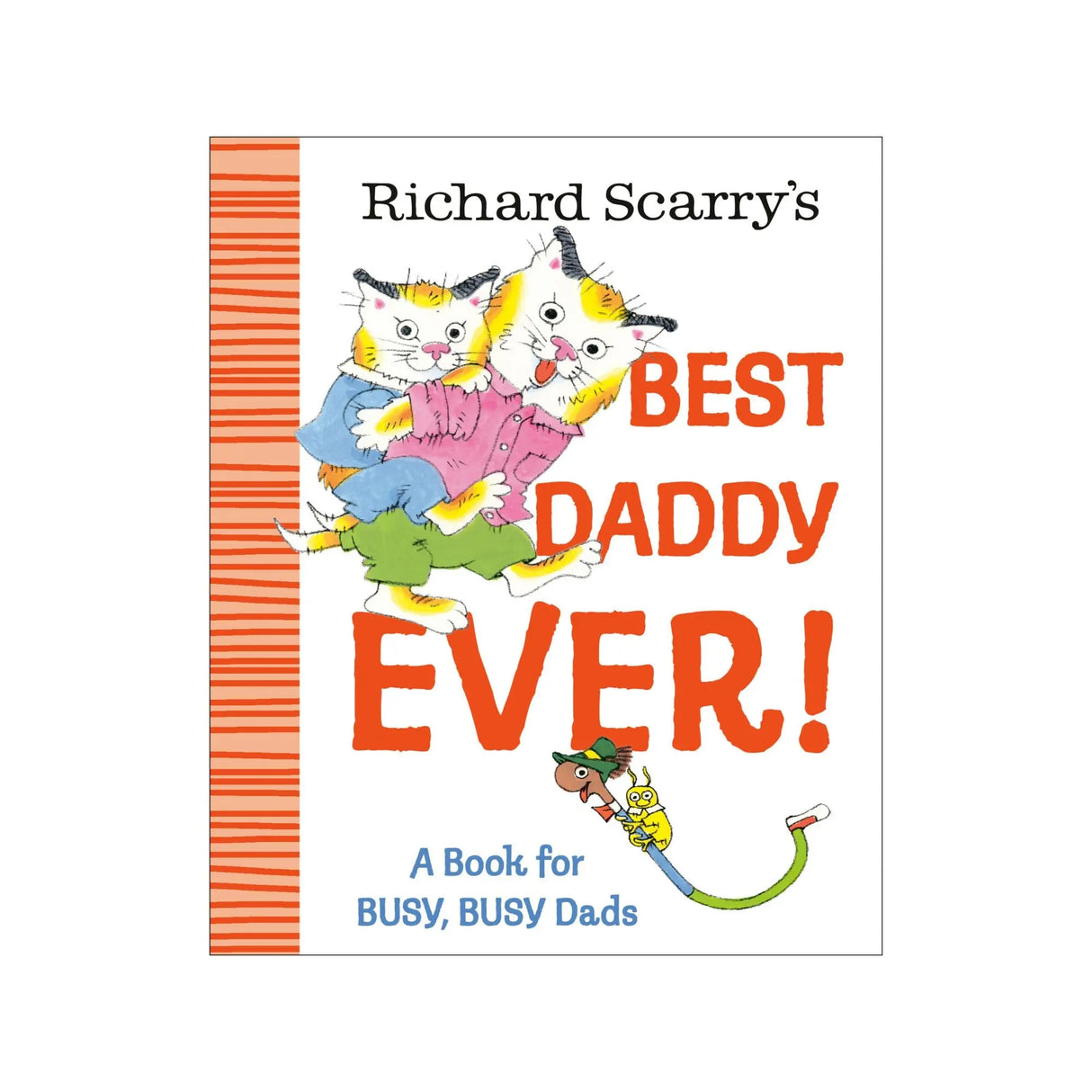 Richard Scarry's Best Daddy Ever! | Fun Picture Book Tribute for Busy Dads Random House Inc.