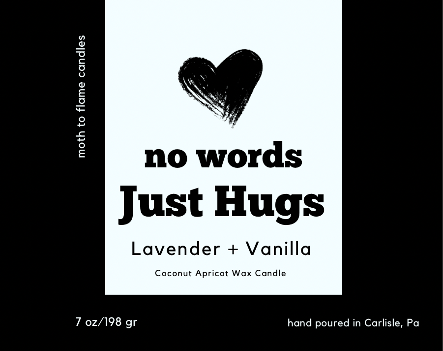 No Words, Just Hugs – 7 oz Candle