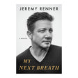 My Next Breath: A Memoir | Inspiring Journey of Recovery & Resilience Macmillan