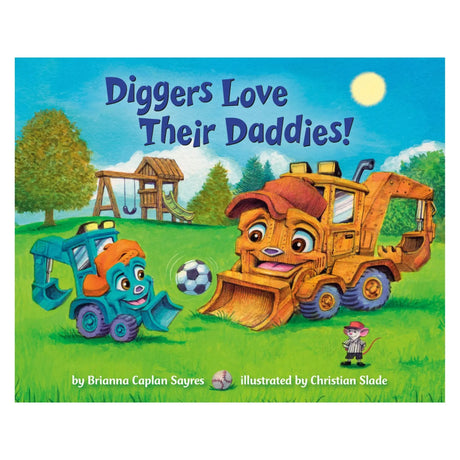 Diggers Love Their Daddies! | Heartwarming Construction-Themed Children's Book Penguin Random House