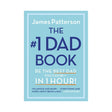 The #1 Dad Book | Quick 1-Hour Guide to Being Your Best Dad Hachette Book Group